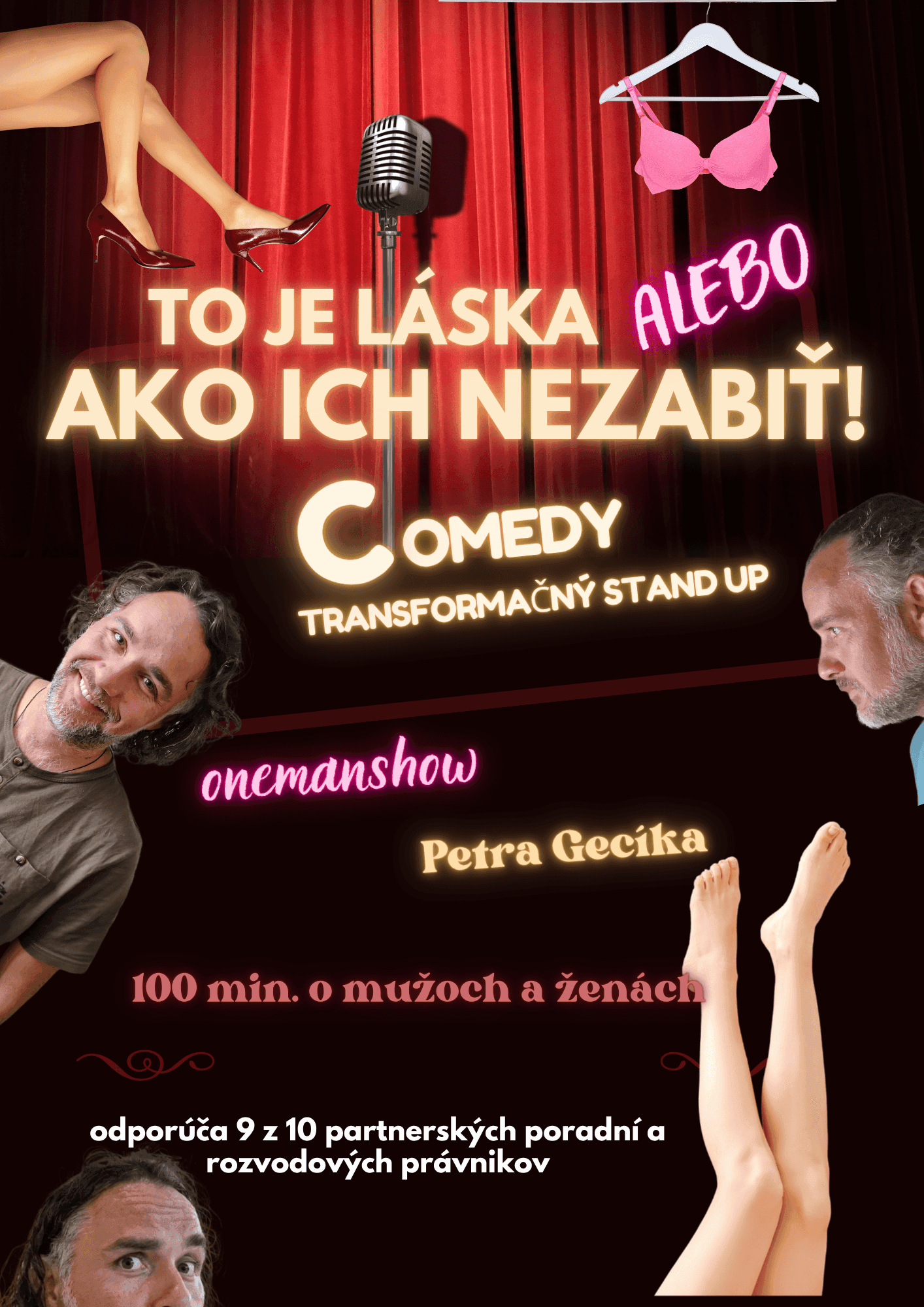 TO JE LÁSKA alebo AKO ICH NEZABIŤ - komediálna One Man Show (100/45/30 min.)